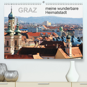 GRAZ, meine wunderbare HeimatstadtAT-Version (Premium, hochwertiger DIN A2 Wandkalender 2020, Kunstdruck in Hochglanz) von Sock,  Reinhard