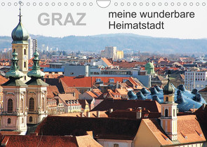 GRAZ, meine wunderbare HeimatstadtAT-Version (Wandkalender 2022 DIN A4 quer) von Sock,  Reinhard