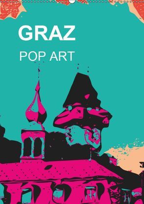 GRAZ POP ART (Wandkalender 2019 DIN A2 hoch) von Sock,  Reinhard