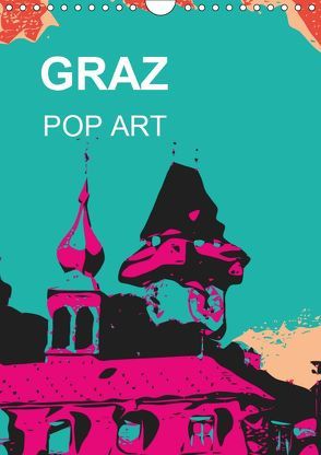 GRAZ POP ART (Wandkalender 2019 DIN A4 hoch) von Sock,  Reinhard