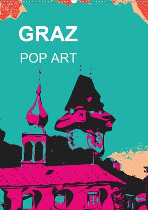GRAZ POP ART (Wandkalender 2020 DIN A2 hoch) von Sock,  Reinhard