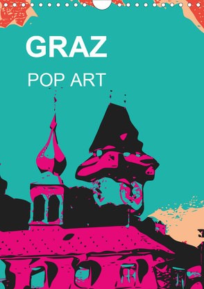 GRAZ POP ART (Wandkalender 2020 DIN A4 hoch) von Sock,  Reinhard