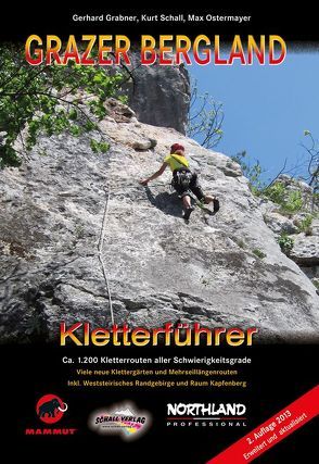 GRAZER BERGLAND – Kletterführer von Grabner,  Gerhard, Ostermayer,  Max, Schall,  Kurt