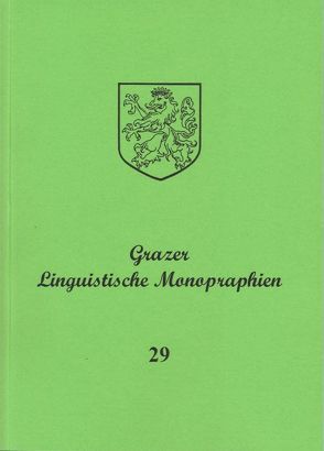 Grazer Linguistische Monographien 29 von Sornig,  Karl