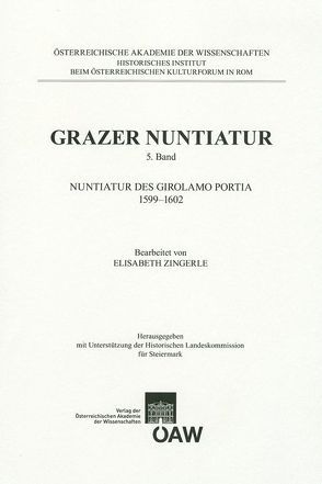 Grazer Nuntiatur 5. Band von Bösel,  Richard, Fillitz,  Hermann, Zingerle,  Elisabeth