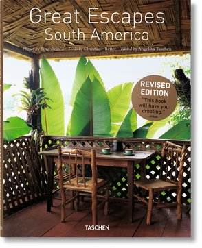 Great Escapes South America. Updated Edition von Taschen,  Angelika