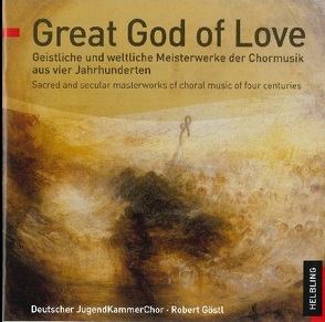 Great God of Love. Audio-CD von Göstl,  Robert