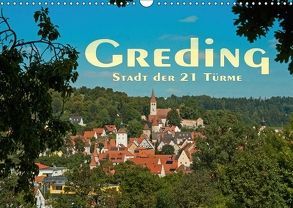 Greding – Stadt der 21 Türme (Wandkalender 2018 DIN A3 quer) von Portenhauser,  Ralph