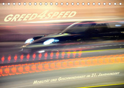 Greed 4 Speed – Mobilität und Geschwindigkeit im 21. Jahrhundert (Tischkalender 2022 DIN A5 quer) von Ringo.Zone