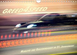 Greed 4 Speed – Mobilität und Geschwindigkeit im 21. Jahrhundert (Wandkalender 2022 DIN A4 quer) von Ringo.Zone