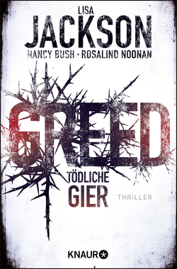 Greed – Tödliche Gier von Bush,  Nancy, Jackson,  Lisa, Lake-Zapp,  Kristina, Noonan,  Rosalind