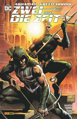 Aquaman/Green Arrow: Zwei gegen die Zeit von Cliquet,  Ronan, Hidalgo,  Carolin, Thomas,  Brandon