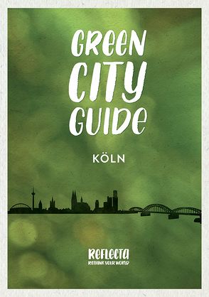 Green City Guide KÖLN von Reflecta