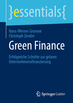 Green Finance von Grunow,  Hans-Werner, Zender,  Christoph