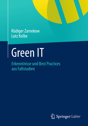 Green IT von Kolbe,  Lutz, Zarnekow,  Ruediger