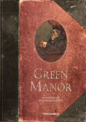 Green Manor Gesamtausgabe von Bodart,  Denis, Piredda,  Mirko, Surmann,  Martin, Vehlmann,  Fabien