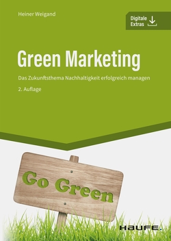 Green Marketing von Weigand,  Heiner