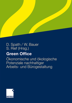 Green Office von Bauer,  Wilhelm, Rief,  Stefan, Spath,  Dieter