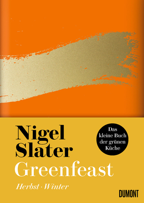 Greenfeast: Herbst / Winter von Blind,  Sofia, Slater,  Nigel