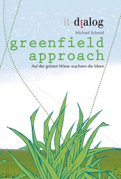 greenfield approach von Schmid,  Michael, Weinert,  Matthias