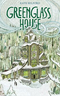 Greenglass House von Ernst,  Alexandra, Milford,  Kate, Zollars,  Jaime