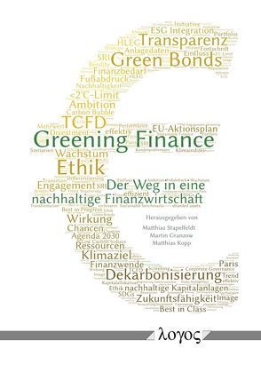 Greening Finance von Granzow,  Martin, Kopp,  Matthias, Stapelfeldt,  Matthias