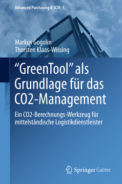 „GreenTool“ als Grundlage für das CO2-Management von Gogolin,  Markus, Klaas-Wissing,  Thorsten