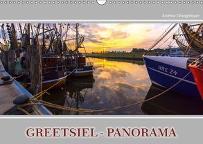 Greetsiel-Panorama (Wandkalender 2018 DIN A3 quer) von Dreegmeyer,  Andrea