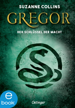 Gregor 2. Gregor und der Schlüssel zur Macht von Collins,  Suzanne, Hachmeister,  Sylke