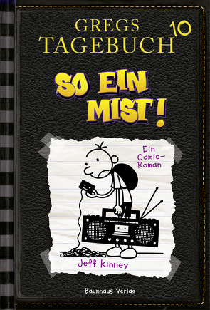 Gregs Tagebuch 10 – So ein Mist! von Kinney,  Jeff, Schmidt,  Dietmar