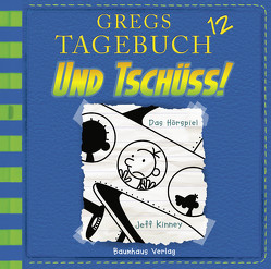Gregs Tagebuch 12 – Und tschüss! von Esser,  Marco, Kinney,  Jeff, Schmidt,  Dietmar