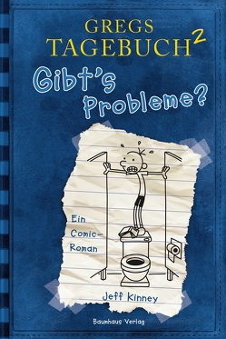 Gregs Tagebuch 2 – Gibt’s Probleme? von Kinney,  Jeff