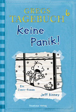 Gregs Tagebuch 6 – Keine Panik! von Kinney,  Jeff, Schmidt,  Dietmar