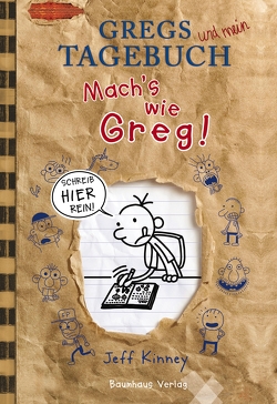 Gregs Tagebuch – Mach´s wie Greg! von Kinney,  Jeff, McMahon,  Collin