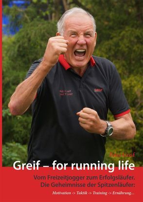 Greif – for running life von Greif,  Peter, Verchow,  Olaf