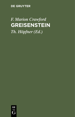 Greisenstein von Crawford,  F. Marion, Hoepfner,  Th.