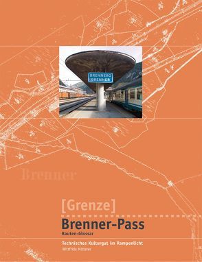 Grenze, Brenner-Pass von Mitterer,  Wittfrida