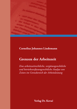 Grenzen der Arbeitszeit von Lindemann,  Cornelius Johannes
