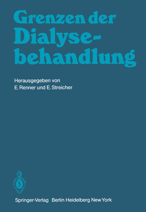 Grenzen der Dialysebehandlung von Renner,  E., Streicher,  E.