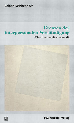 Grenzen der interpersonalen Verständigung von Reichenbach,  Roland