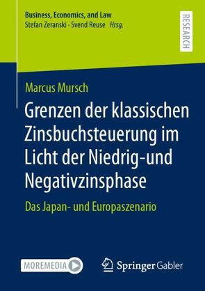 Grenzen der klassischen Zinsbuchsteuerung im Licht der Niedrig-und Negativzinsphase von Mursch,  Marcus