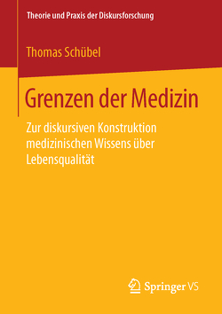 Grenzen der Medizin von Schübel,  Thomas