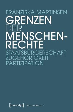 Grenzen der Menschenrechte von Martinsen,  Franziska