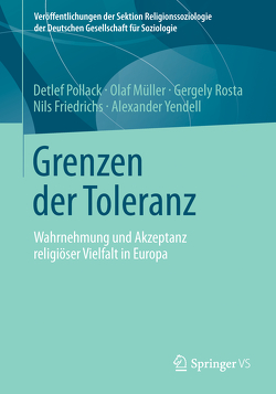 Grenzen der Toleranz von Friedrichs,  Nils, Müller,  Olaf, Pollack,  Detlef, Rosta,  Gergely, Yendell,  Alexander