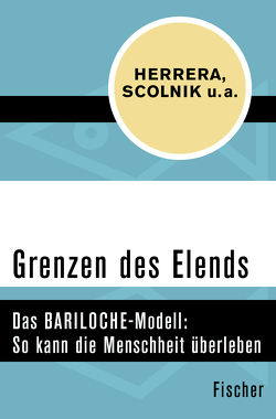 Grenzen des Elends von Herrera,  Amílcar O., Janic,  Otto, Scolnik,  Hugo D.