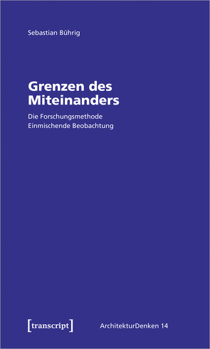 Grenzen des Miteinanders von Bührig,  Sebastian