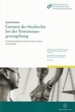 Grenzen des Strafrechts bei der Terrorismusgesetzgebung. von Herbert,  Sarah