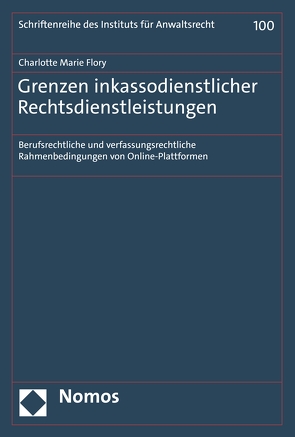 Grenzen inkassodienstlicher Rechtsdienstleistungen von Flory,  Charlotte Marie