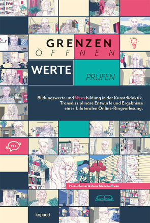 Grenzen öffnen – Werte prüfen: Bildungswerte und Wertebildung in der Kunstdidaktik von Berner,  Nicole, Loffredo,  Anna-Maria