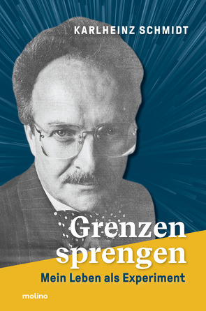 Grenzen sprengen von Schmidt,  Karlheinz